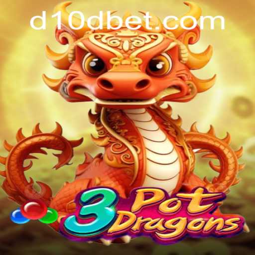 Exploring 3PotDragons: A New Era in Gaming with D10D Bet