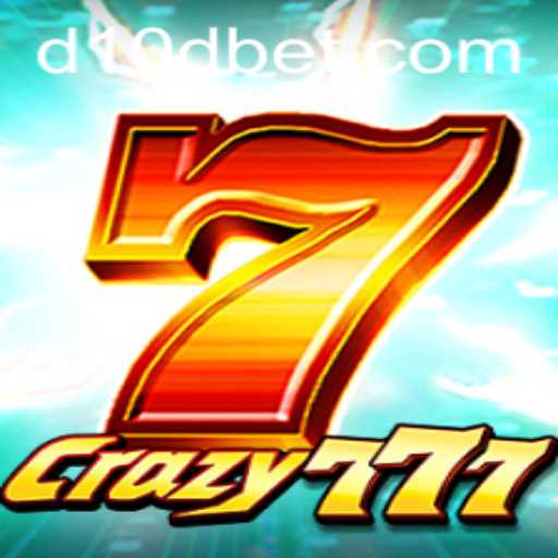 Crazy777: The Exciting World of D10D Bet