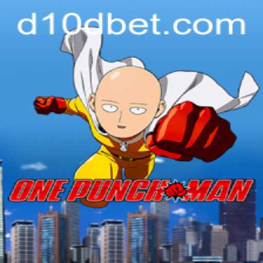 Unveiling OnePunchMan: A Thrilling Gaming Experience with D10D Bet