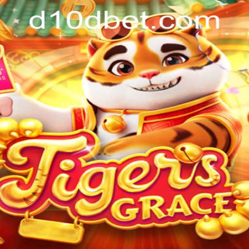 Exploring the World of TigersGrace and the D10D Bet